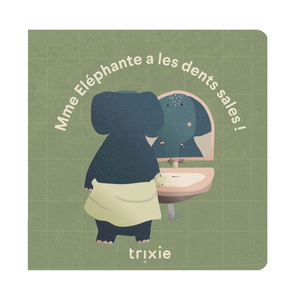 Livre d'histoires Elephant'S Teeth Are Dirty Fr Trixie